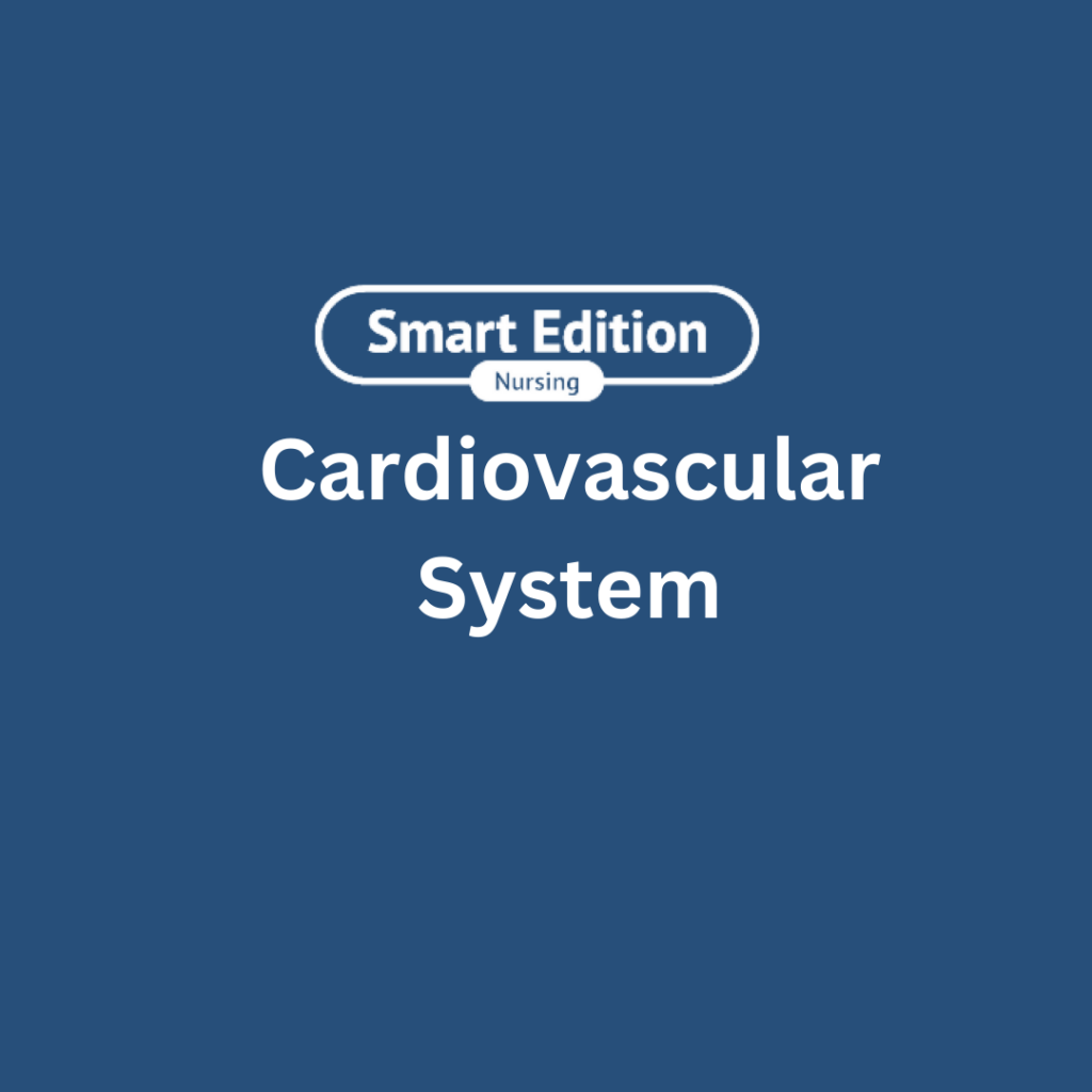 ATI TEAS science - Cardiovascular System