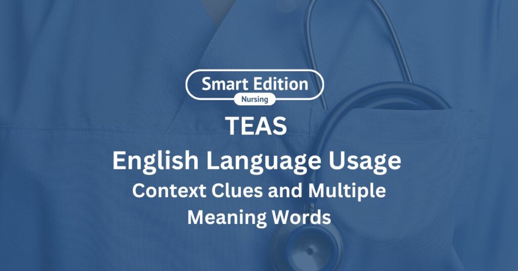 TEAS English Test Context Clues and Multiple Meaning Words