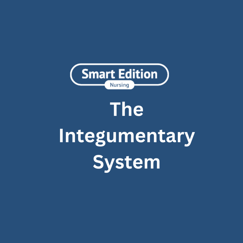 ATI TEAS Science Review - The Integumentary System