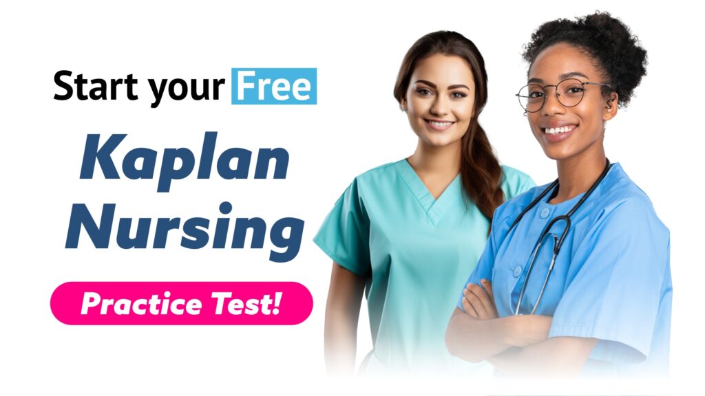 Kaplan Nursing Entrance Exam Free Practice Test