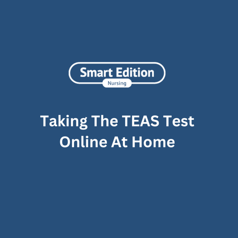 Taking The TEAS Test Online At Home