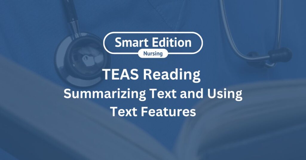 Featured Image for TEAS Reading Summarizing Text and Using Text Features Lesson