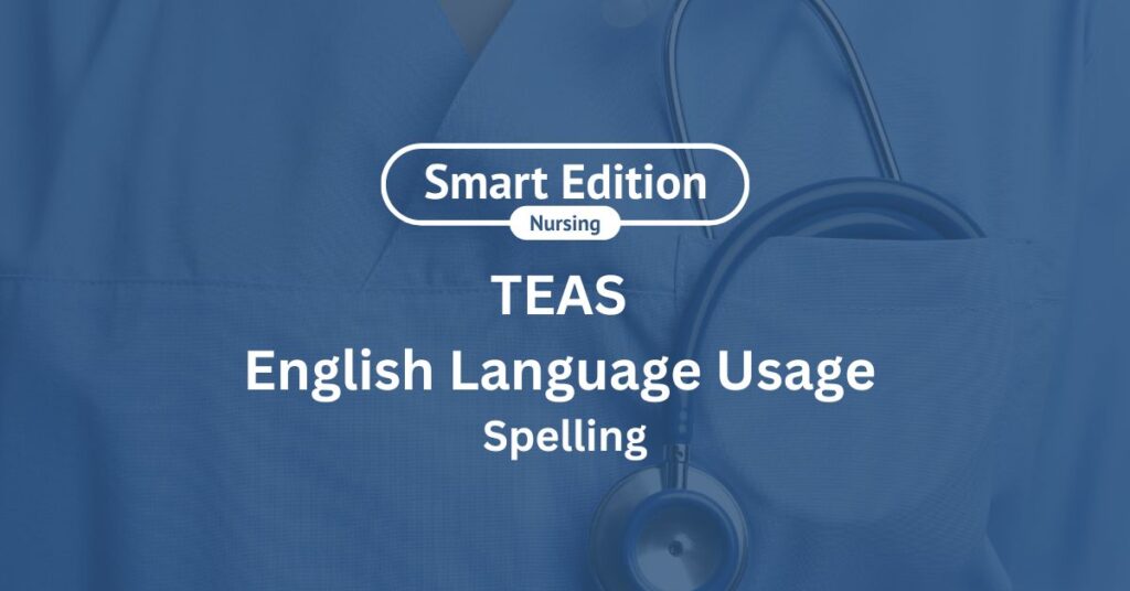 TEAS English Spelling